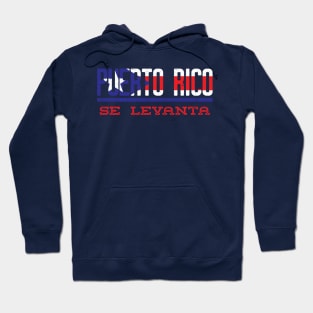 Puerto Rico Se Levanta Pray for Puerto Rico Hoodie